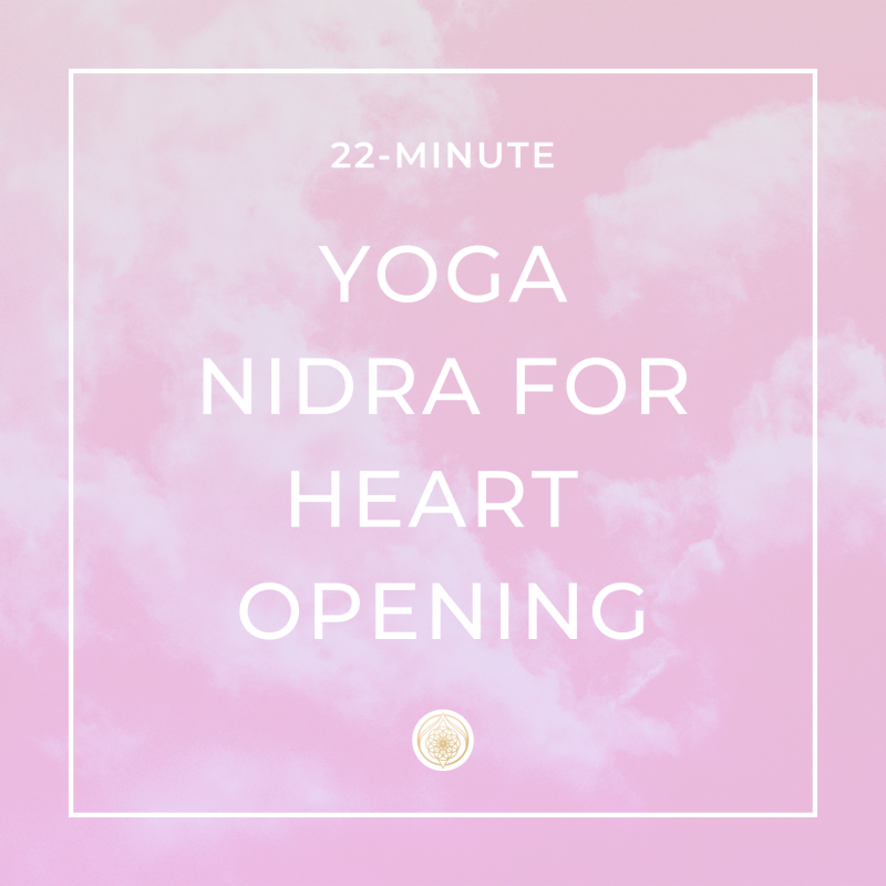 Yoga Nidra for Heart Opening